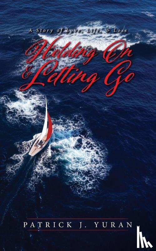 Yuran, Patrick J. - Holding On & Letting Go