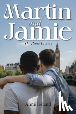 Ireland, Anne - Martin and Jamie: The Peace Process