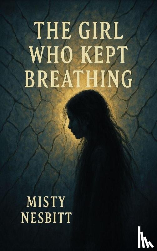 Nesbitt, Misty - The Girl Who Kept Breathing