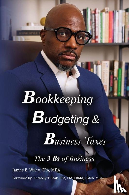 Wiley CPA MBA, James E. - Bookkeeping, Budgeting & Business Taxes