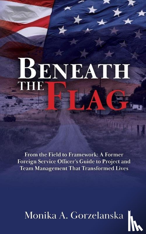 Gorzelanska, Monika A. - Beneath the Flag