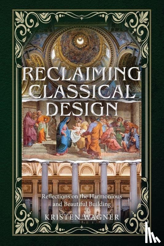 Wagner, Kristen - Reclaiming Classical Design
