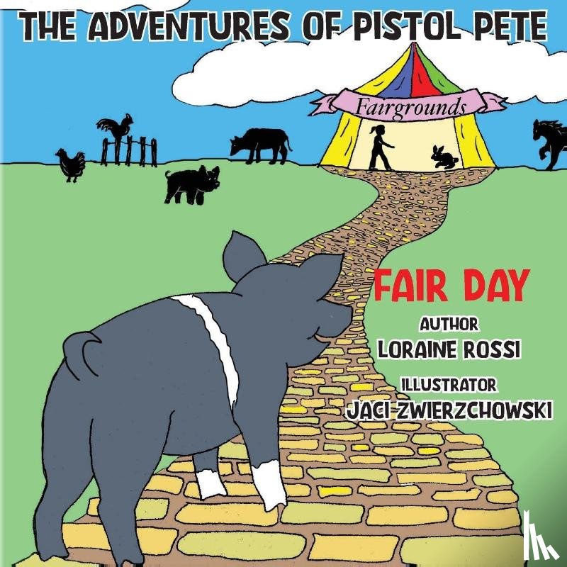 Rossi, Loraine - The Adventures of Pistol Pete