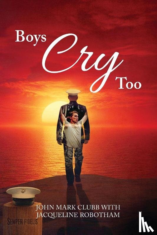 Clubb, John Mark - Boys Cry Too