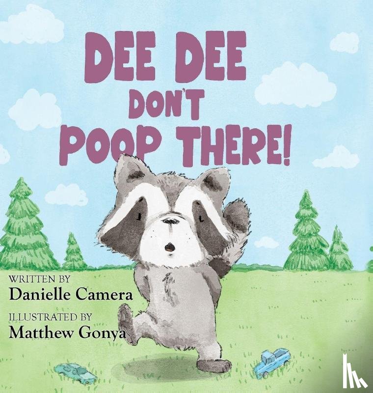 Camera, Danielle - Dee Dee Don't Poop There!