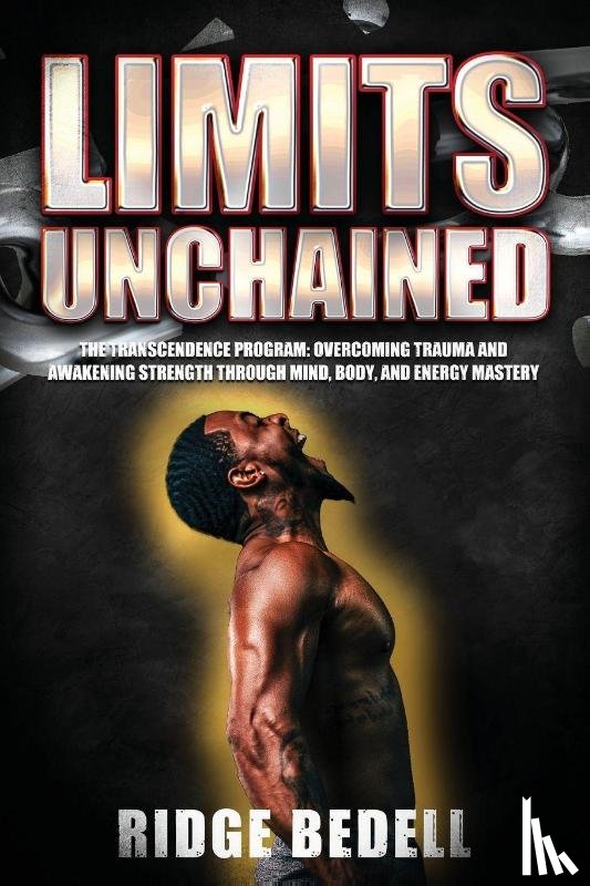 Bedell, Ridge - Limits Unchained