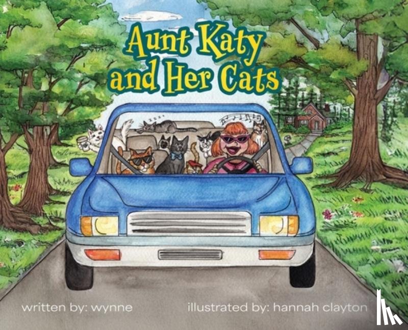 Wynne - Aunt Katy and Her Cats