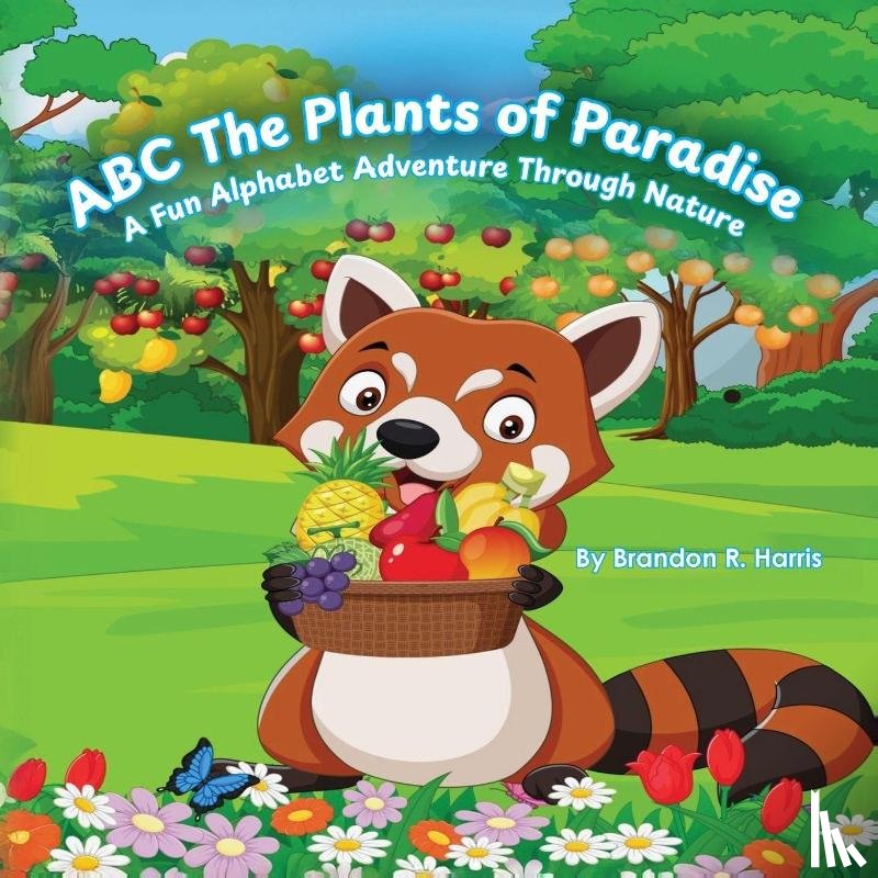 Harris, Brandon R. - ABC The Plants of Paradise