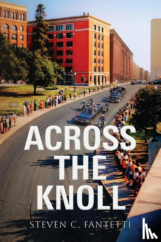 Fantetti, Steven C. - Across the Knoll