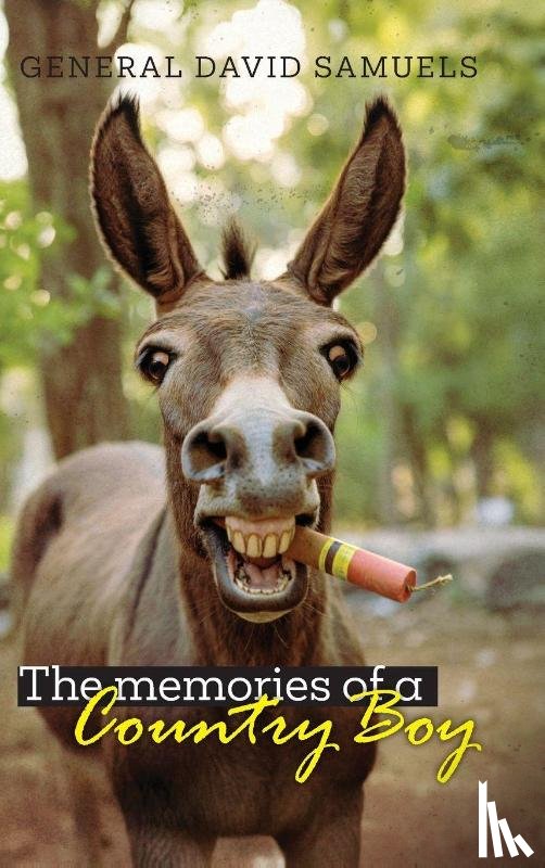 Samuels, General David - The Memories of a Country Boy