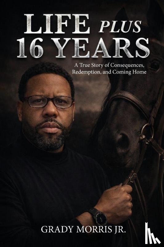 Morris, Grady - Life Plus 16 Years
