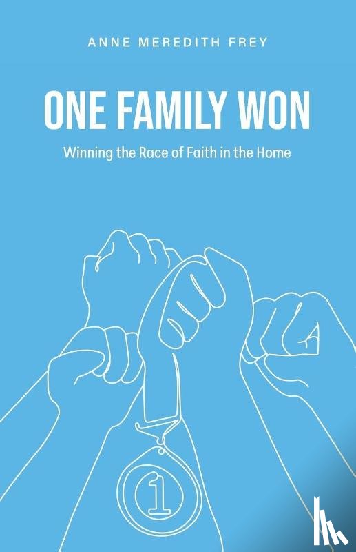 Frey, Anne Meredith - One Family Won