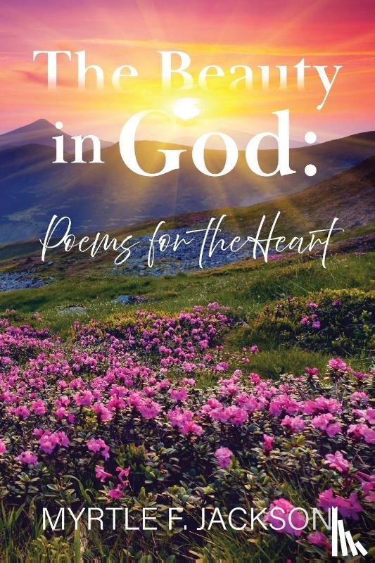 Jackson, Myrtle F. - The Beauty in God