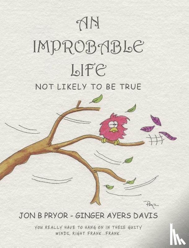 Pryor, Jon B, Davis, Ginger - An Improbable Life
