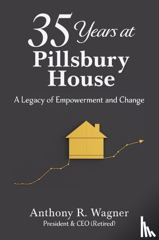 R. Wagner, Anthony - 35 Years at Pillsbury House