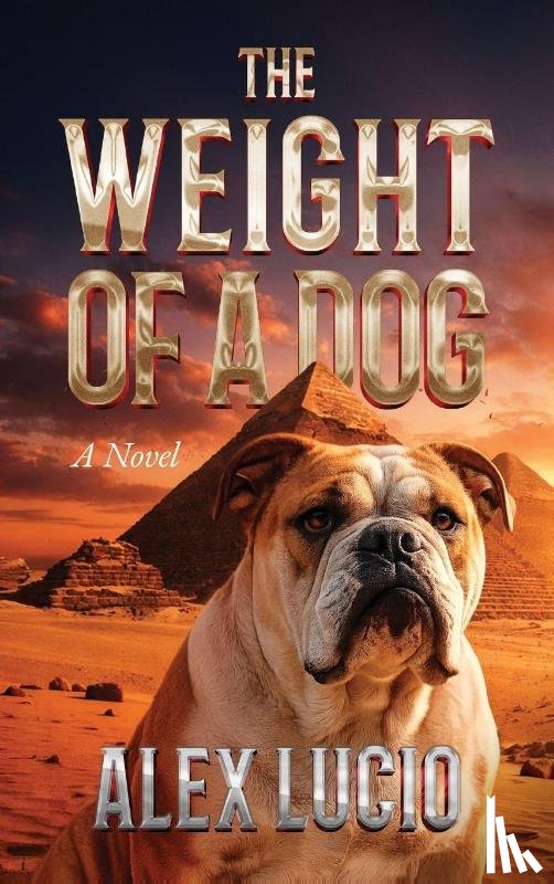 Lucio, Alex - The Weight of a Dog