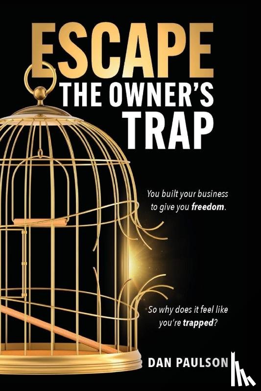 Paulson, Dan - Escape the Owner's Trap