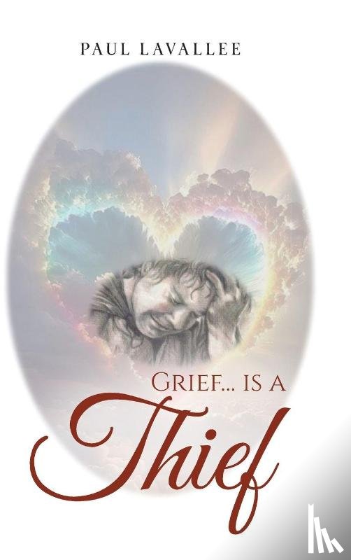 Lavallee, Paul - Grief...is a Thief