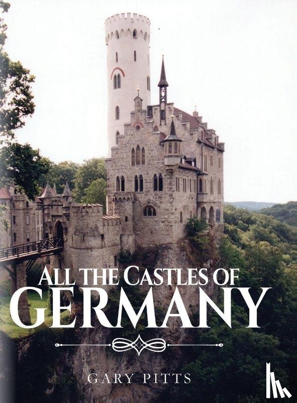 Pitts, Gary - All the Castles of Germany