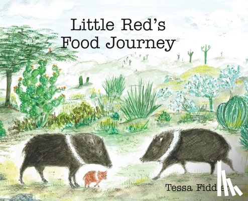 Fiddler, Tessa - Little Red's Food Journey