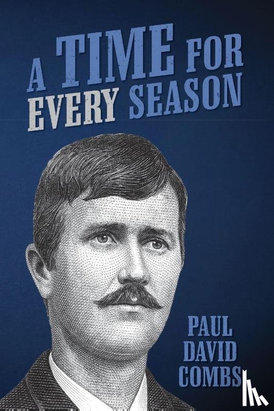 Combs, Paul David - A Time for Every Season