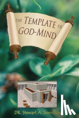 Swerdlow, Stewart A. - Template Of God-Mind