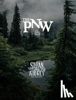 Stefan - The PNW: Mood & majesty for your coffee table