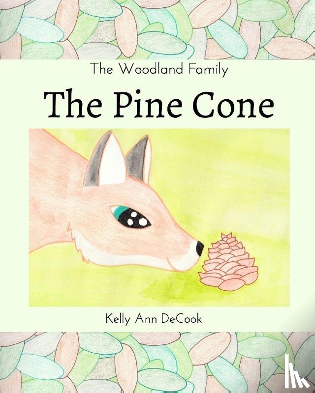 Decook, Kelly Ann - The Pine Cone