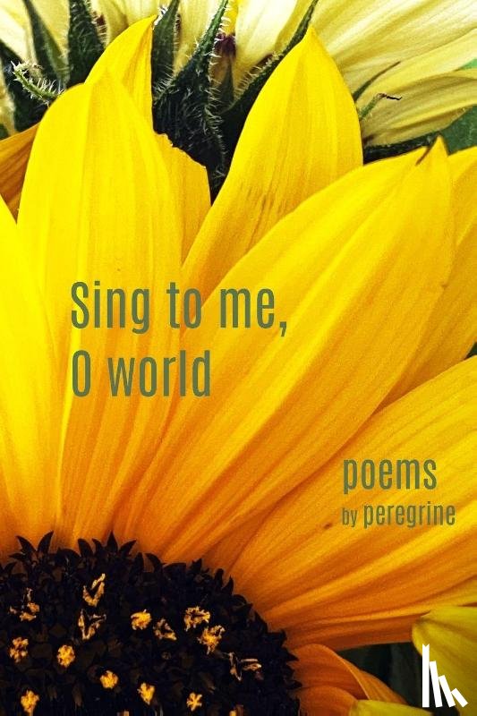 Peregrine - Sing to me, O world