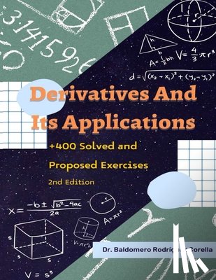 Rodríguez, Baldomero - Derivatives and Its Applications: + 400 Solved and Proposed Exercises