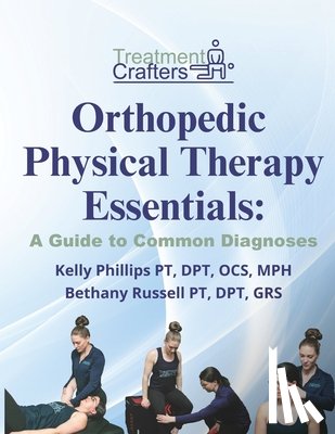 Russell, Bethany - Orthopedic Physical Therapy Essentials: A Guide to Common Diagnoses