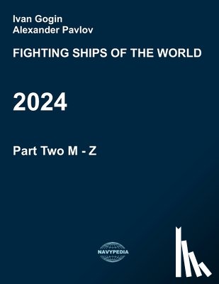 Pavlov, Alexander - Fighting ships of the world 2024. Part Two. M - Z.