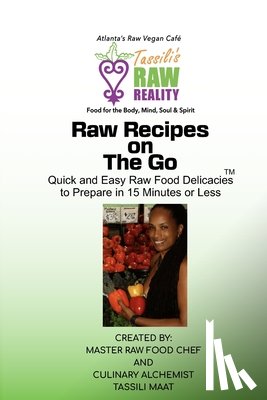 Maat, Tassili - Raw Recipes On the Go