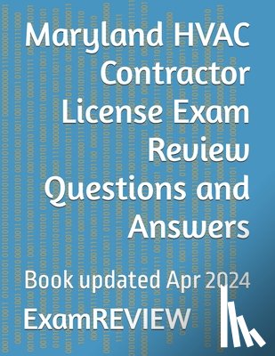 Yu, Mike - Maryland HVAC Contractor License Exam Review Questions and Answers