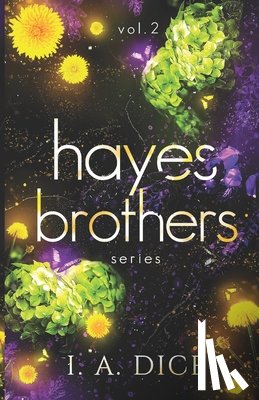Dice, I. A. - Hayes Brothers Series vol. 2: Too Strong, Too Hard, Too Long