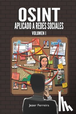 Sello Editorial, Ediones Py - OSINT Aplicado a Redes Sociales: Obtener información de personas y empresas a través de las fuentes abiertas