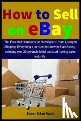 Ralph, Elmer Brian - How to Sell on eBay