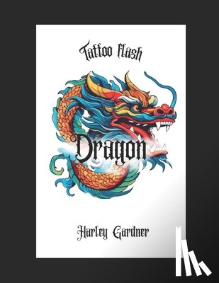 Gardner, Harley - Dragon Tattoo Flash