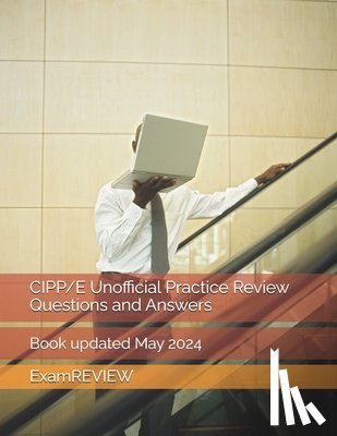 Yu, Mike - CIPP/E Unofficial Practice Review Questions and Answers