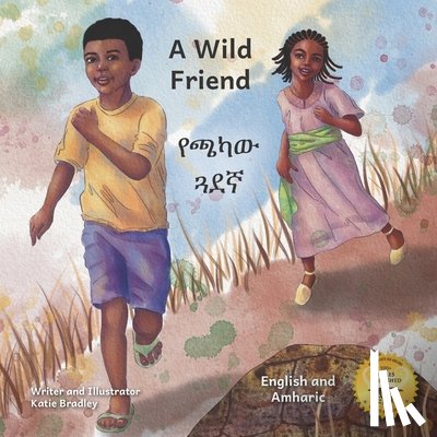 Ready Set Go Books - A Wild Friend: The Giant Ethiopian Leopard Tortoise in English and Amharic