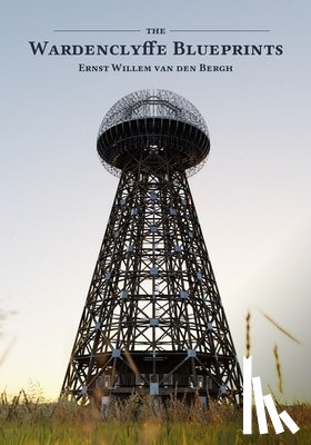 Dell'aquila, Kyle - The Wardenclyffe Blueprints
