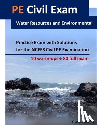Pan, Yitong - PE Civil Exam: Water Resources and Environmental: Practice Exam with Solutions for the NCEES Civil PE Examination