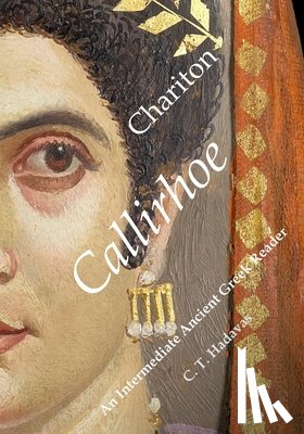 Hadavas, C. T. - Chariton, Callirhoe: An Intermediate Ancient Greek Reader