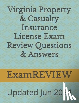 Yu, Mike - Virginia Property & Casualty Insurance License Exam Review Questions & Answers