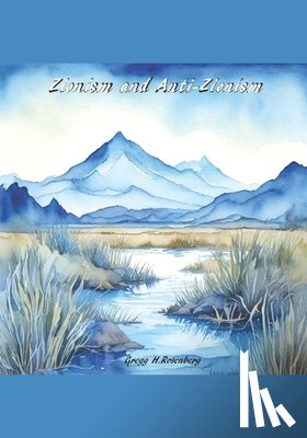 Rosenberg, Gregg - Zionism and Anti-Zionism
