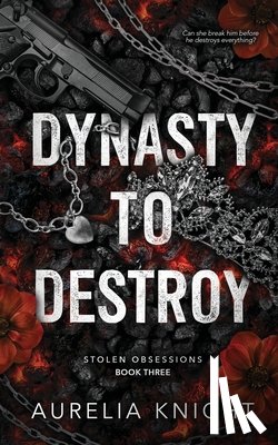 Knight, Aurelia - Dynasty to Destroy