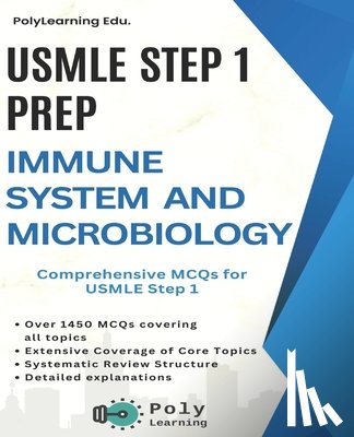 Edu, Polylearning - USMLE Step 1 Prep: Immune System and Microbiology: Comprehensive MCQs for USMLE Step 1