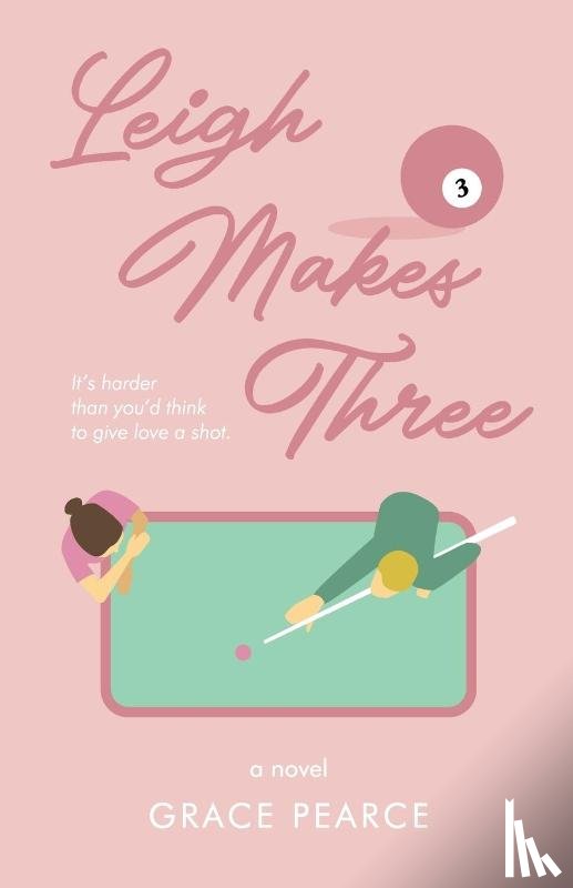 Pearce, Grace - Leigh Makes Three