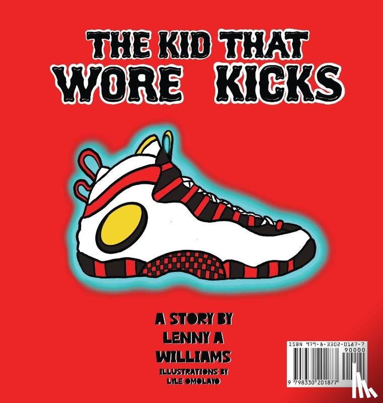 Williams, Lenny A - The Kid That Wore Kicks