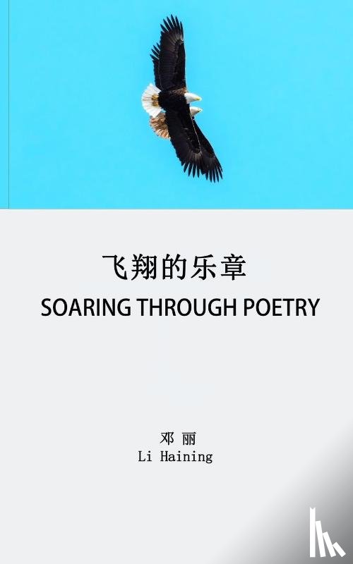 Haining, Li - Soaring Through Poetry